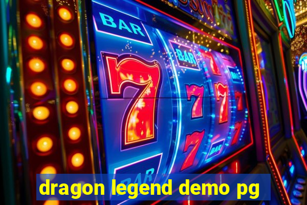 dragon legend demo pg